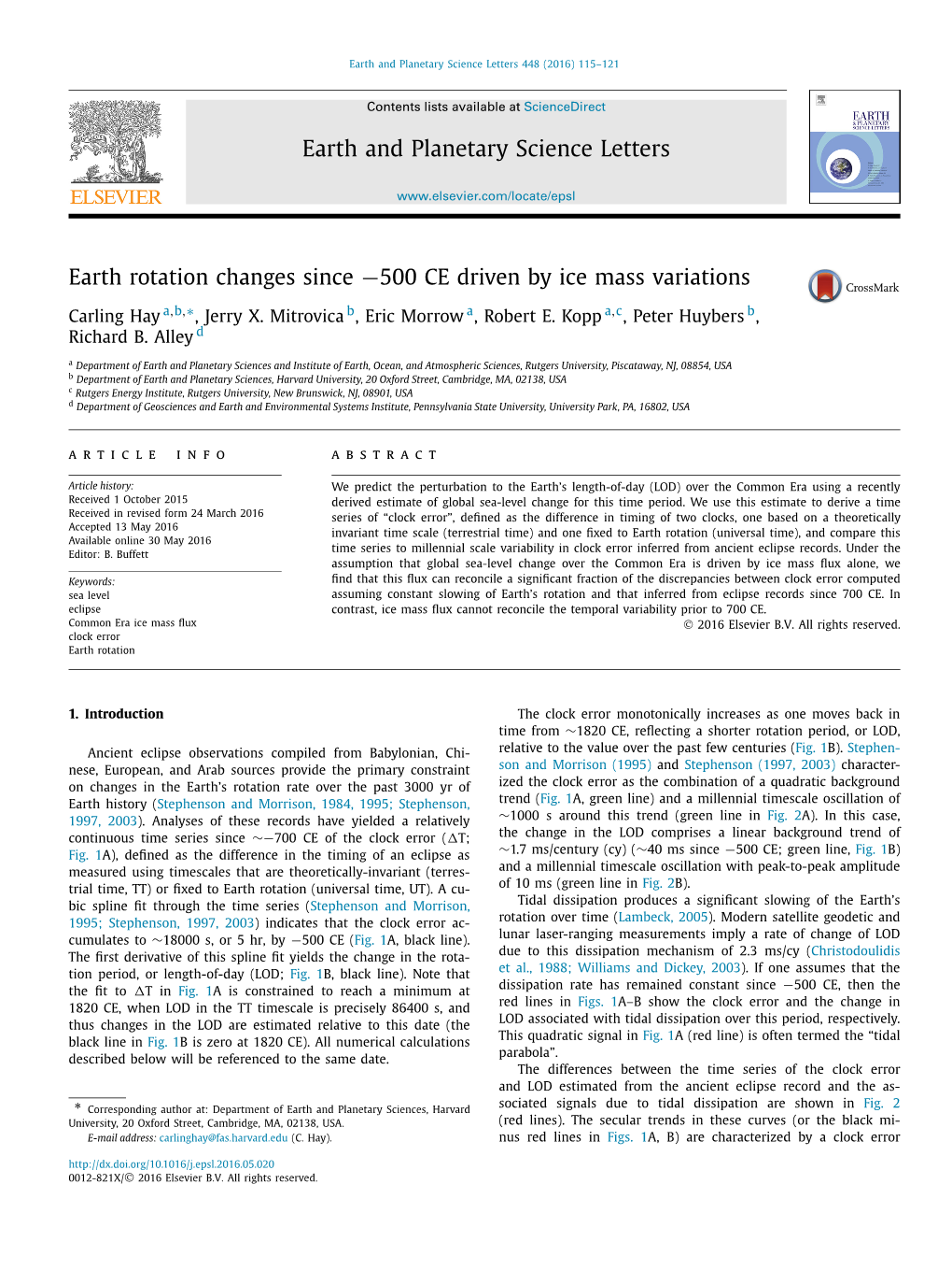 Earth Rotation Changes Since −500 CE Driven by Ice Mass Variations ∗ Carling Hay A,B, , Jerry X