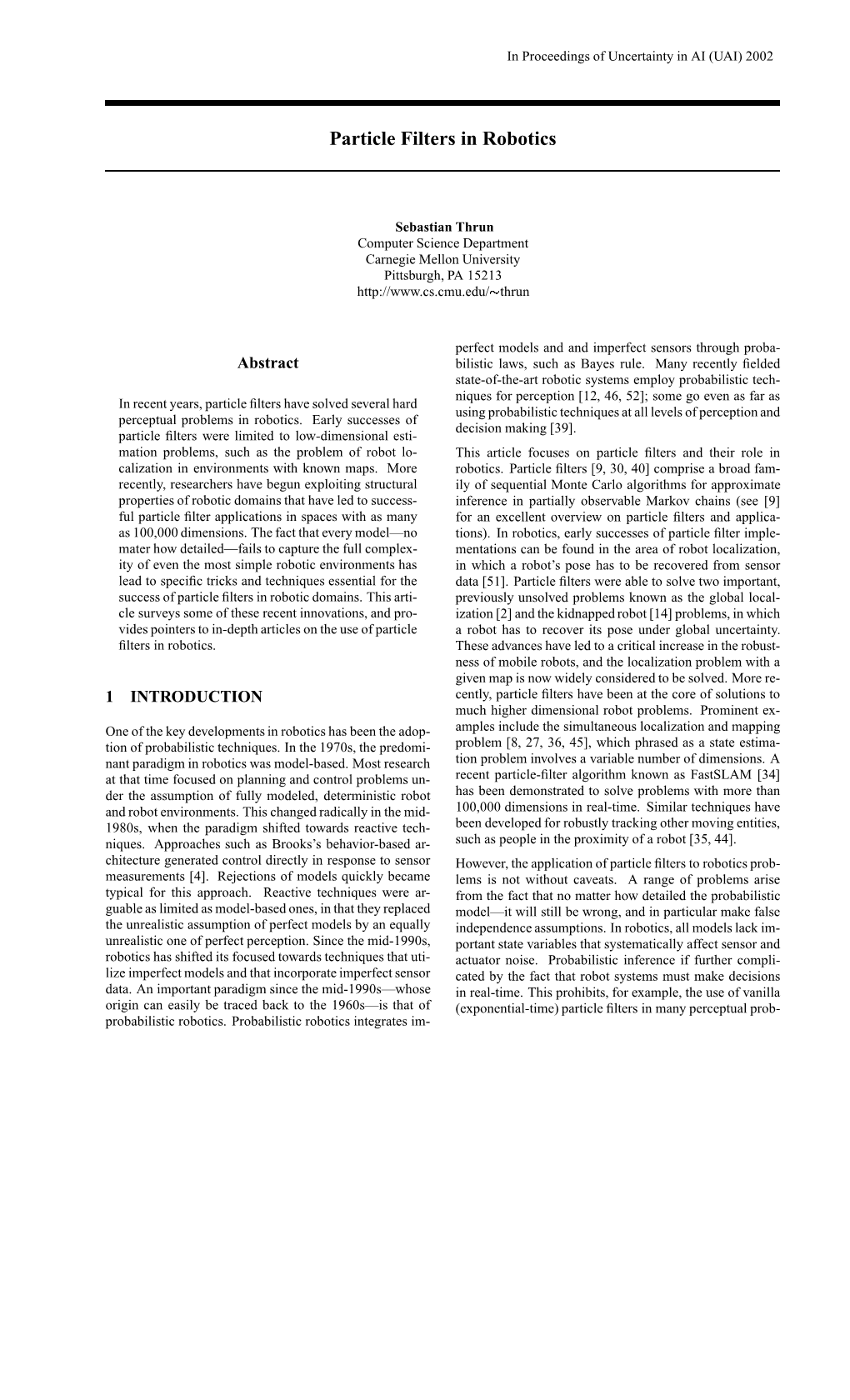 Particle Filters in Robotics