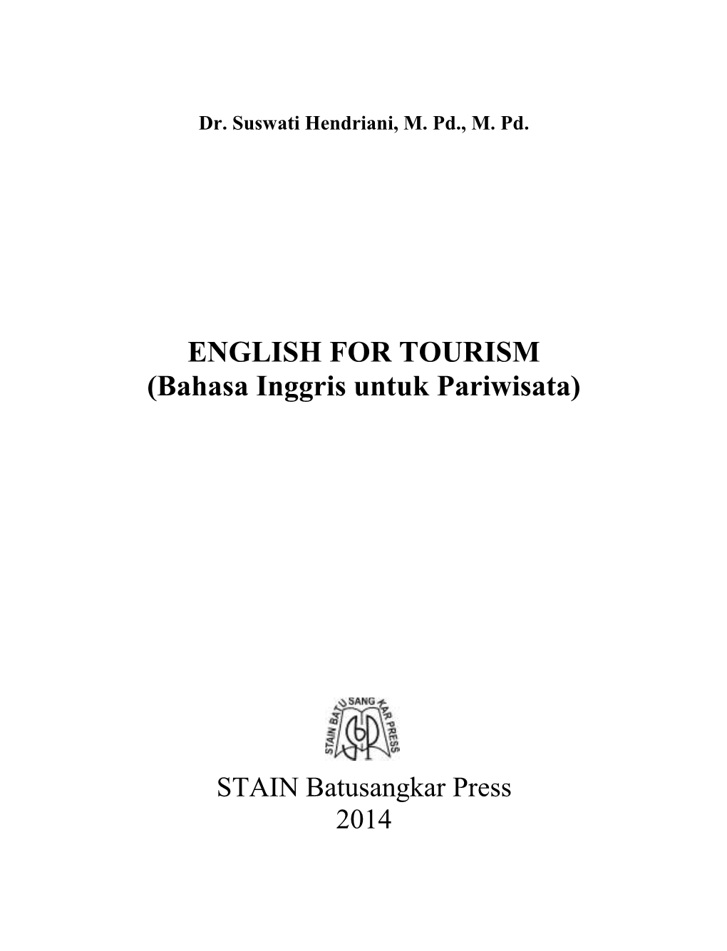 ENGLISH for TOURISM (Bahasa Inggris Untuk Pariwisata)