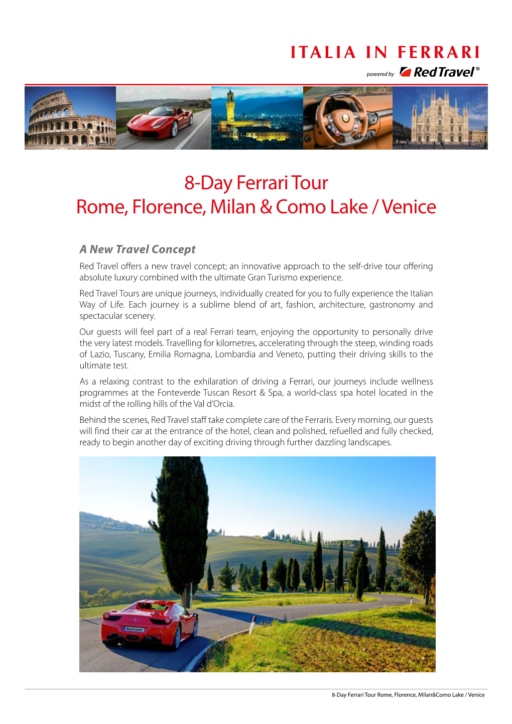 8-Day Ferrari Tour Rome, Florence, Milan & Como Lake / Venice