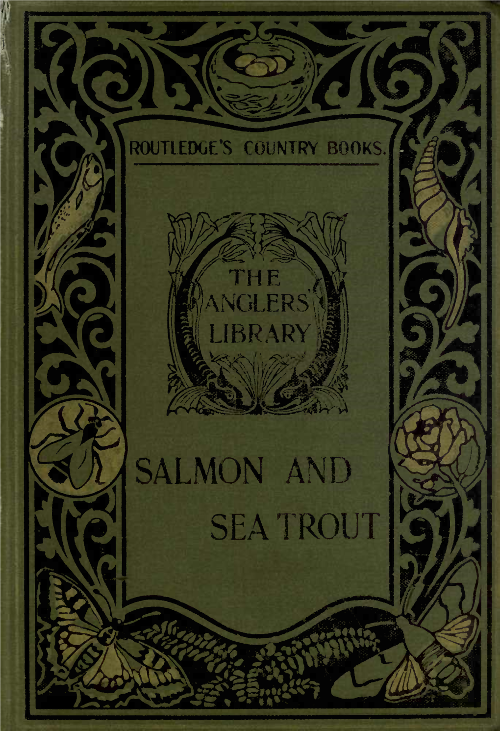 SALMON Anf D SEA TROUT the LIBRARY of the UNIVERSITY of CALIFORNIA LOS ANGELES