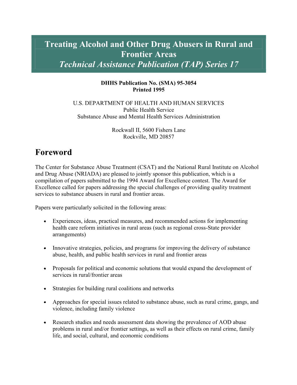 Treating Alcohol and Other Drug Abusers in Rural and Frontier Areas Technical Assistance Publication (TAP) Series 17