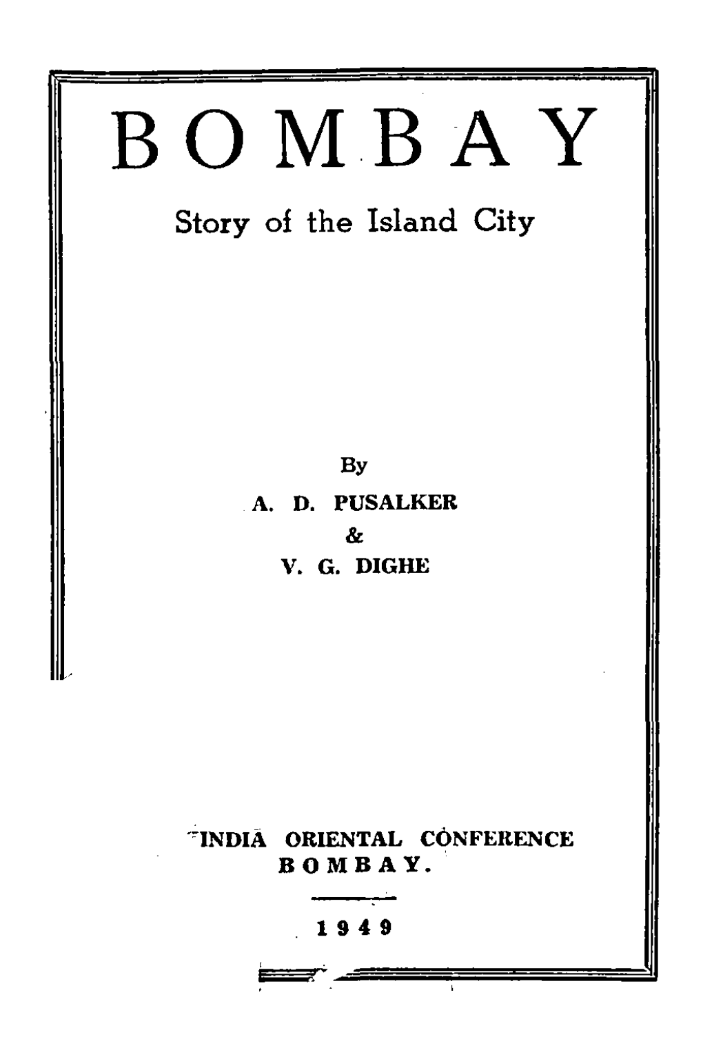 BOMBAY Story of the Island City