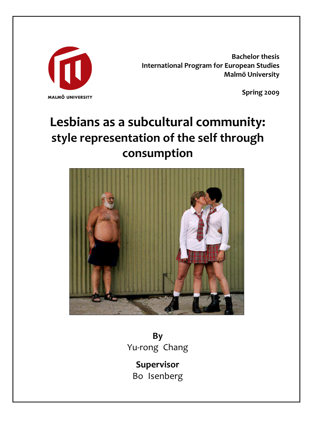 Lesbians As a Subcultural Community: Style Representation of the Self Through Consumption