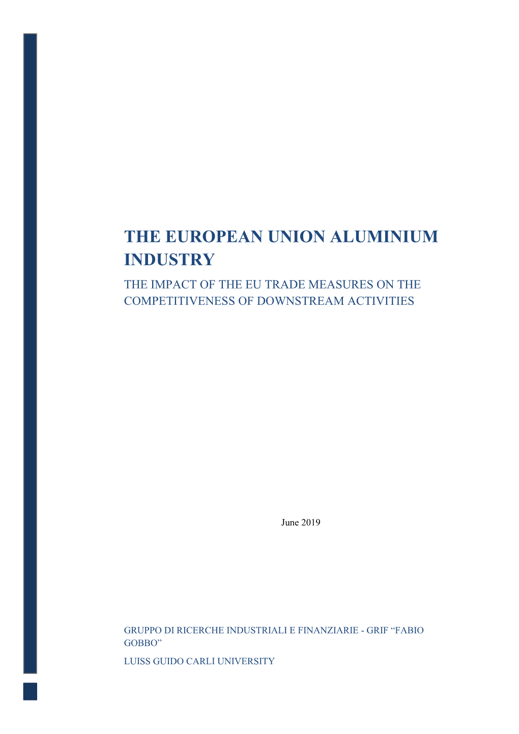 The European Union Aluminium Industry the Impact of the Eu Trade Measures on the Competitiveness of Downstream Activities