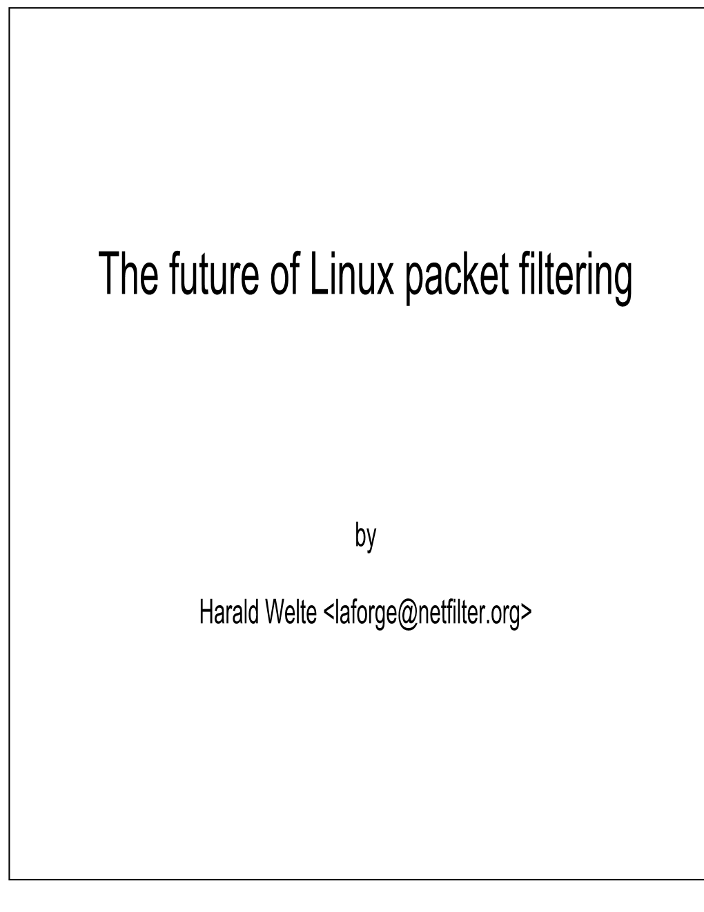 The Future of Linux Packet Filtering