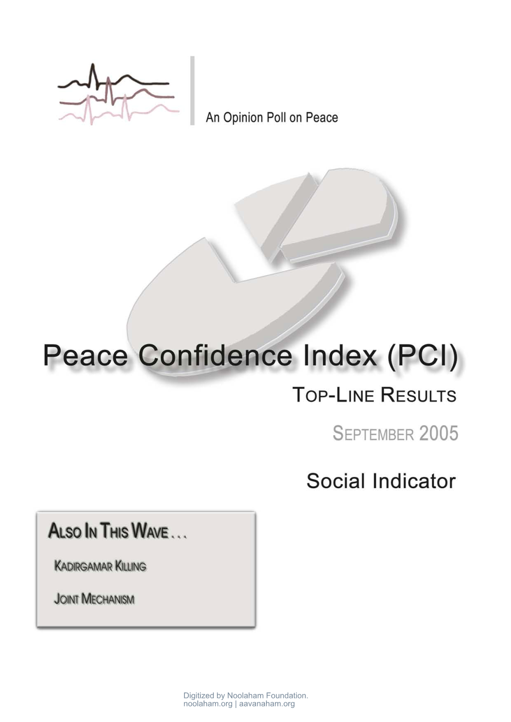 Digitized by Noolaham Foundation. Noolaham.Org | Aavanaham.Org Peace Confidence Index Top-Line Results