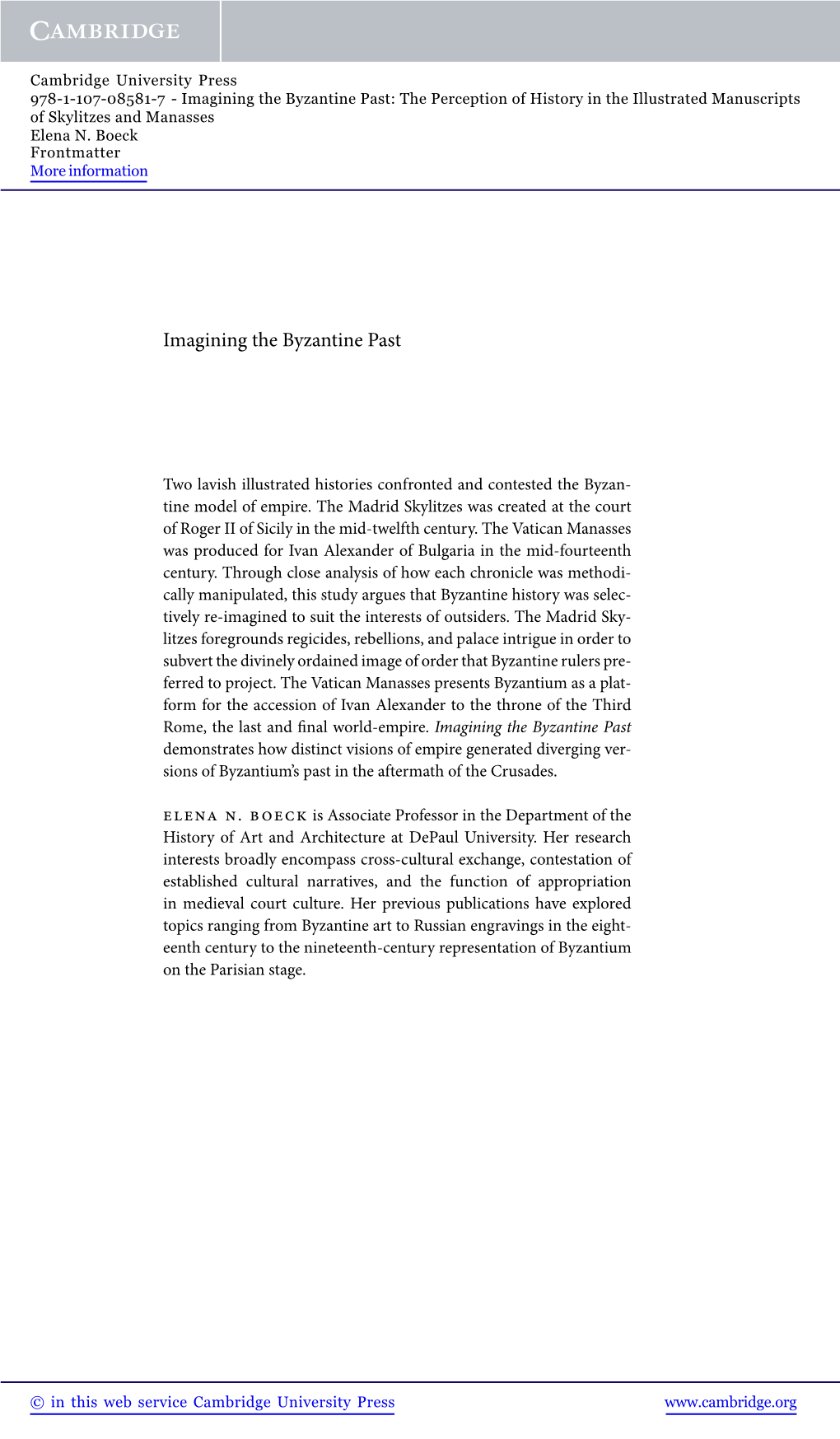 Imagining the Byzantine Past: the Perception of History in the Illustrated Manuscripts of Skylitzes and Manasses Elena N