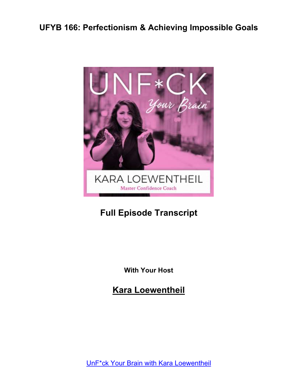 Full Episode Transcript Kara Loewentheil