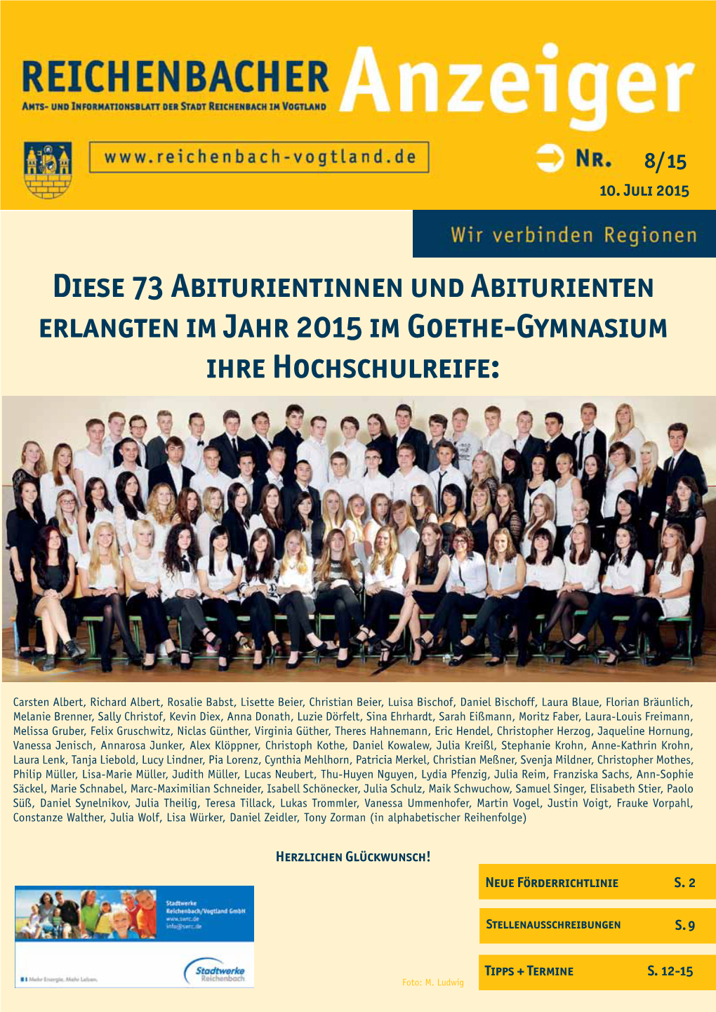Diese 73 Abiturientinnen Und Abiturienten Erlangten Im Jahr 2015 Im Goethe-Gymnasium Ihre Hochschulreife