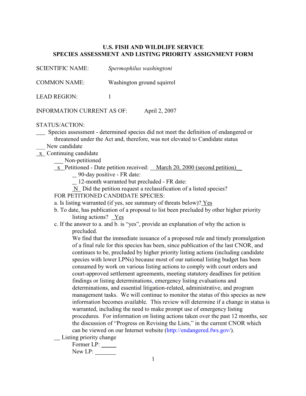 1 U.S. FISH and WILDLIFE SERVICE SPECIES ASSESSMENT and LISTING PRIORITY ASSIGNMENT FORM SCIENTIFIC NAME: Spermophilus Washingto