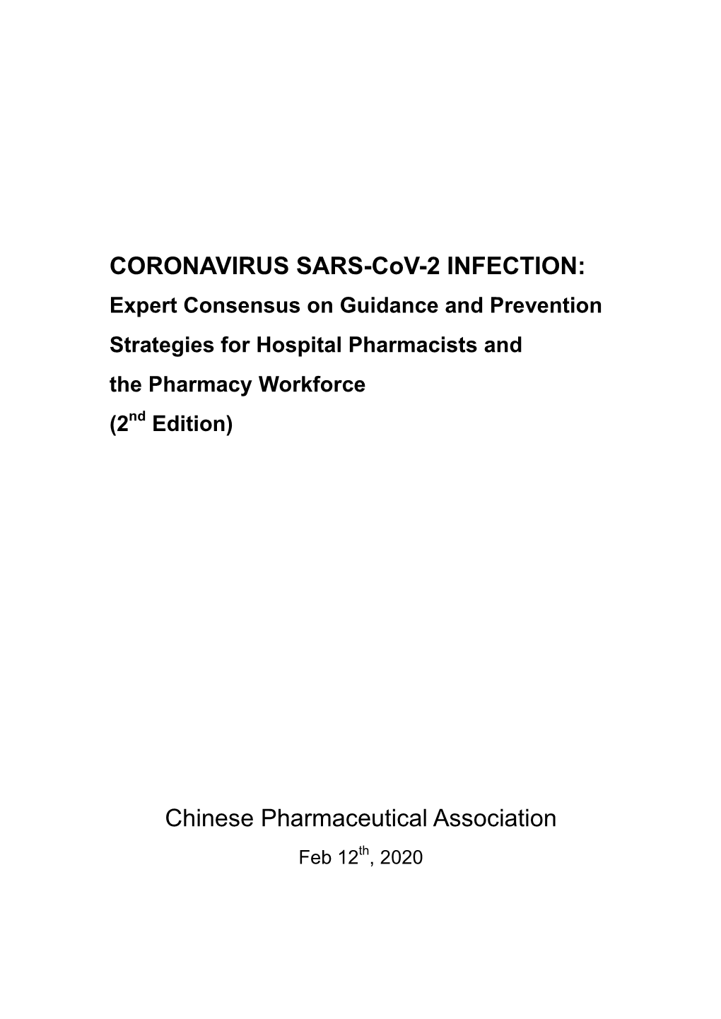 CORONAVIRUS SARS-Cov-2 INFECTION: Chinese Pharmaceutical Association
