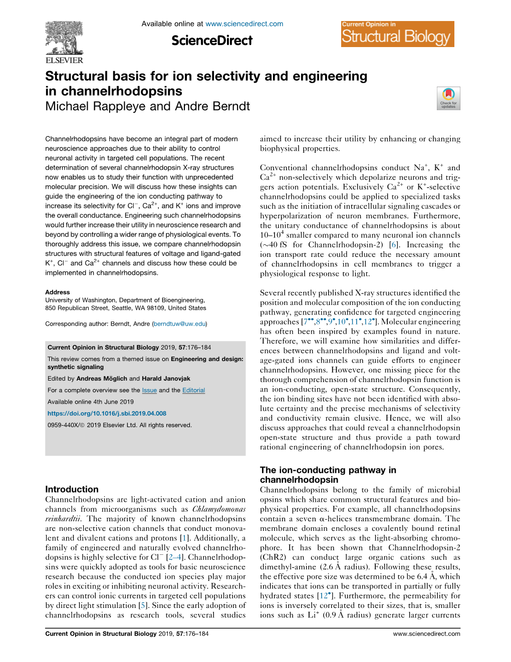 Structural Basis for Ion Selectivity and Engineering in Channelrhodopsins Rappleye and Berndt 177