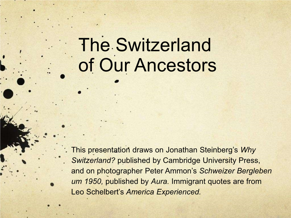 Why Switzerland? Published by Cambridge University Press, and on Photographer Peter Ammon’S Schweizer Bergleben Um 1950, Published by Aura