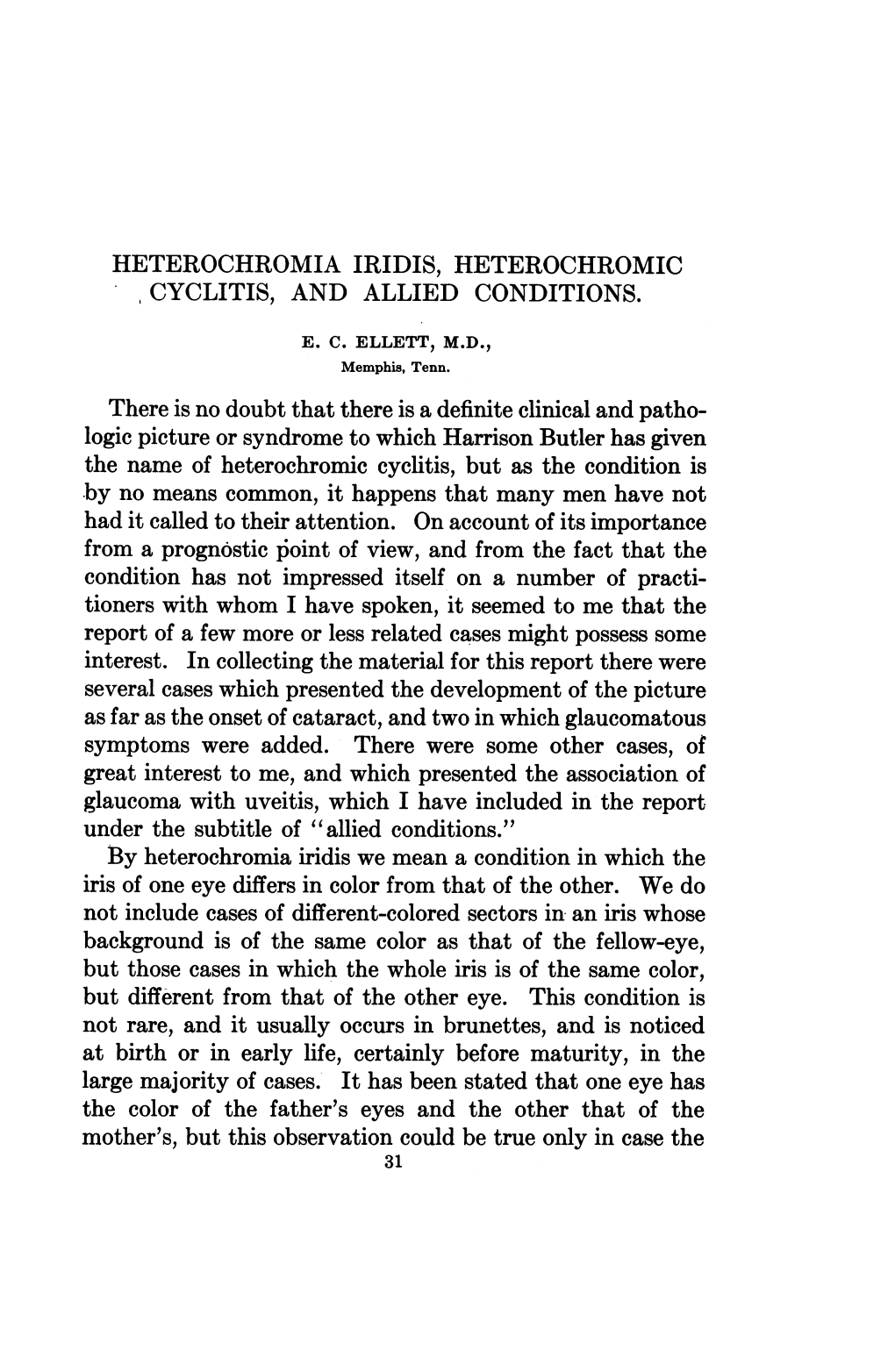 Heterochromia Iridis, Heterochromic Cyclitis, and Allied Conditions