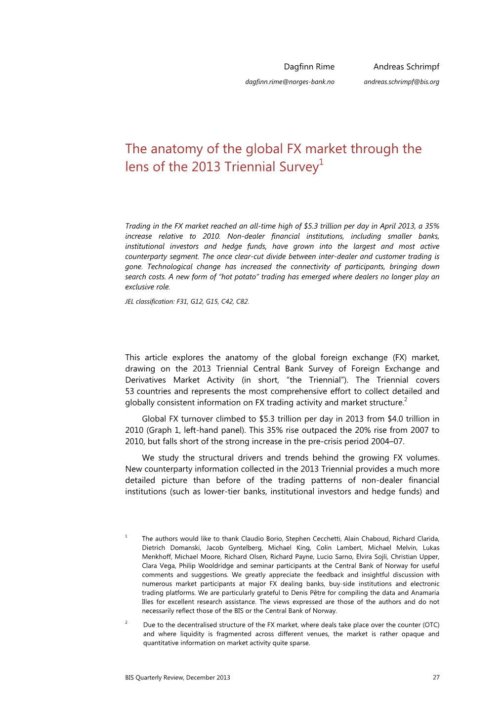 The Anatomy of the Global FX Market Through the Lens of the 2013 Triennial Survey1