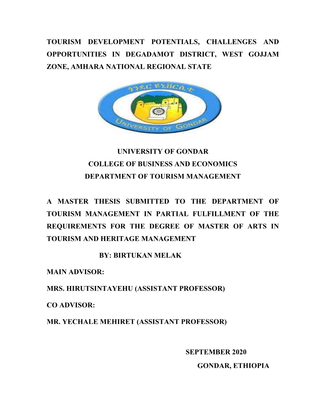 Tourism Development Potentials, Challenges and Opportunities in Degadamot District, West Gojjam Zone, Amhara National Regional State