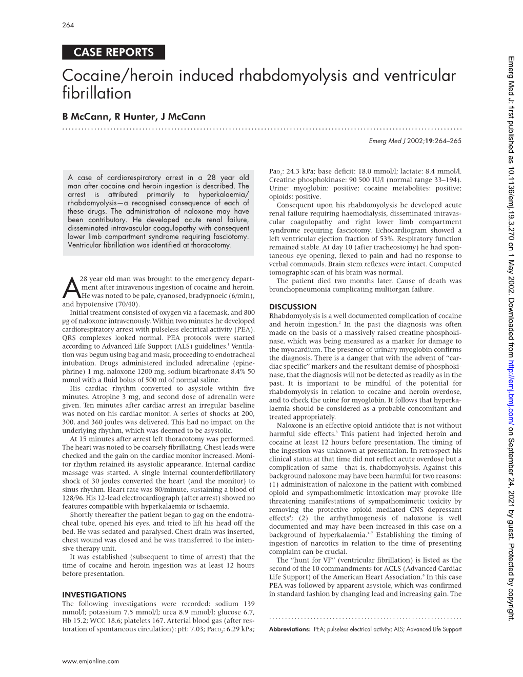 Cocaine/Heroin Induced Rhabdomyolysis and Ventricular Fibrillation B Mccann, R Hunter, J Mccann