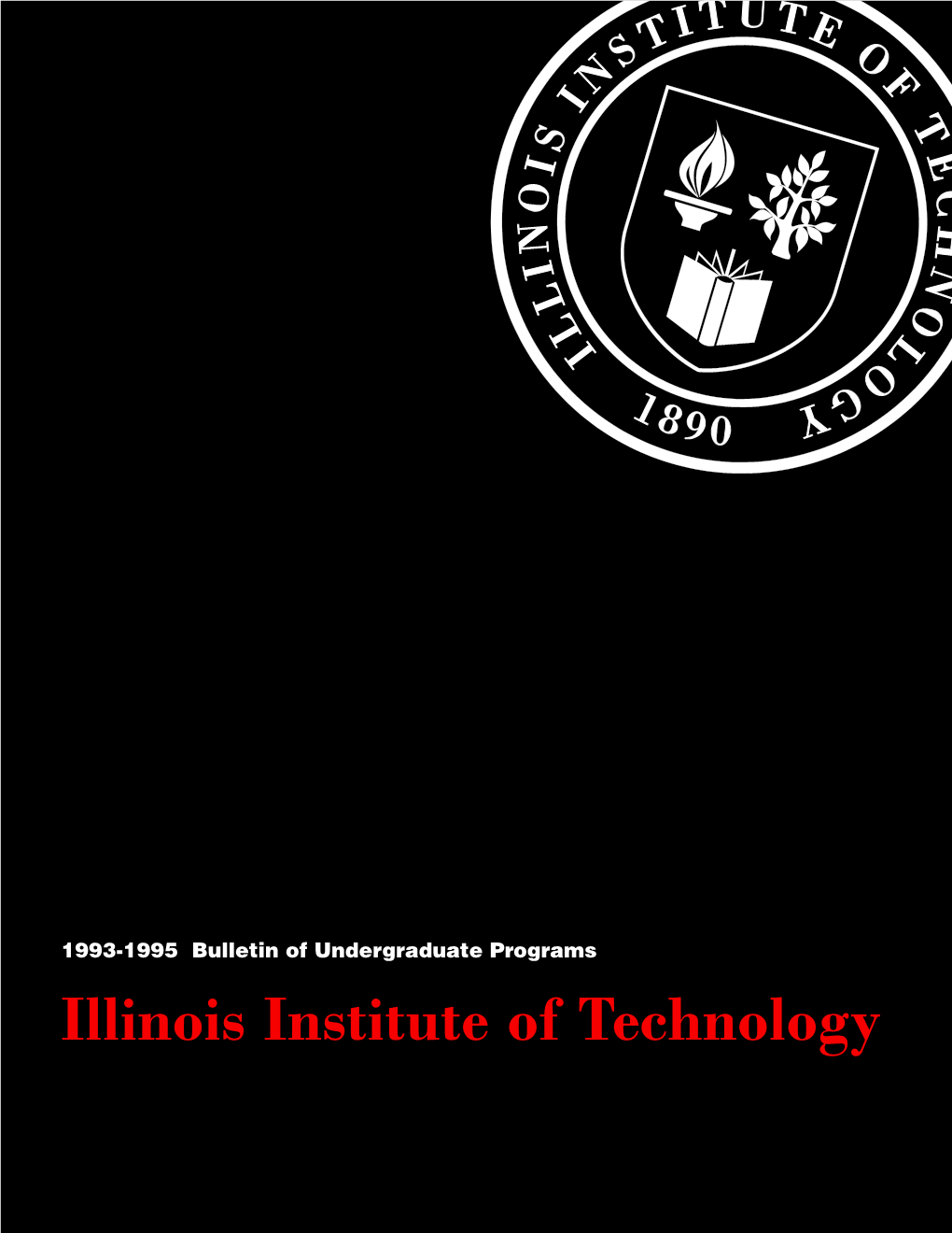 IIT Undergraduate Bulletin 1993-1995