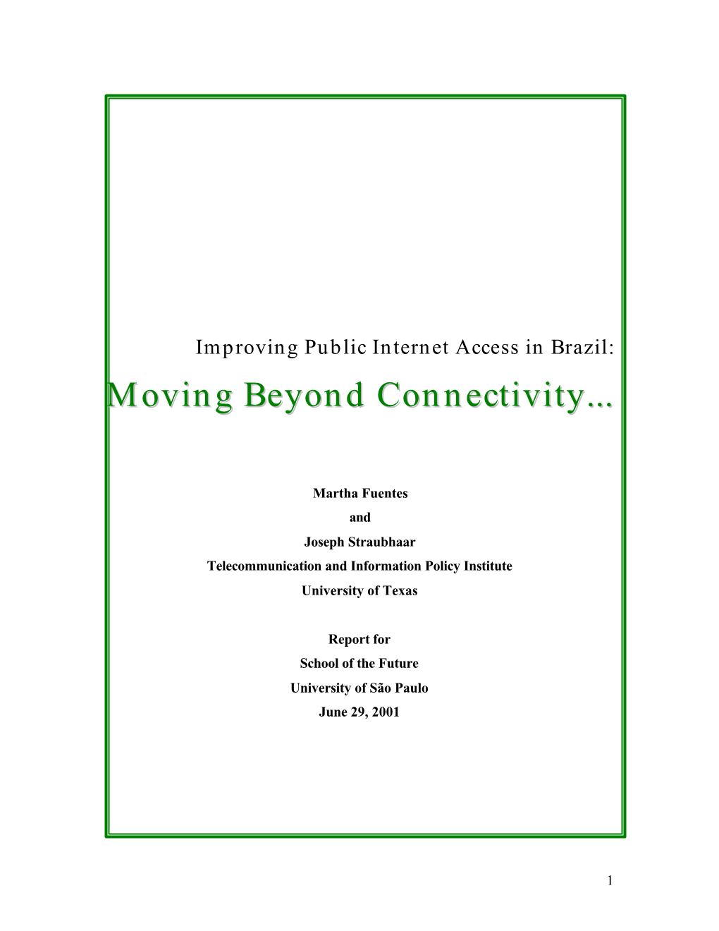 Moving Beyond Connectivity