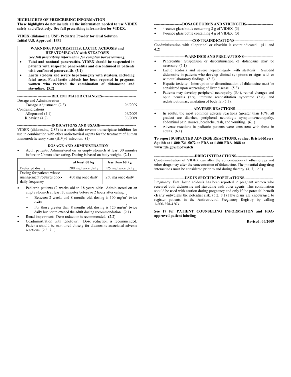 Labeling • Coadministration with Tenofovir: Dose Reduction Is Recommended