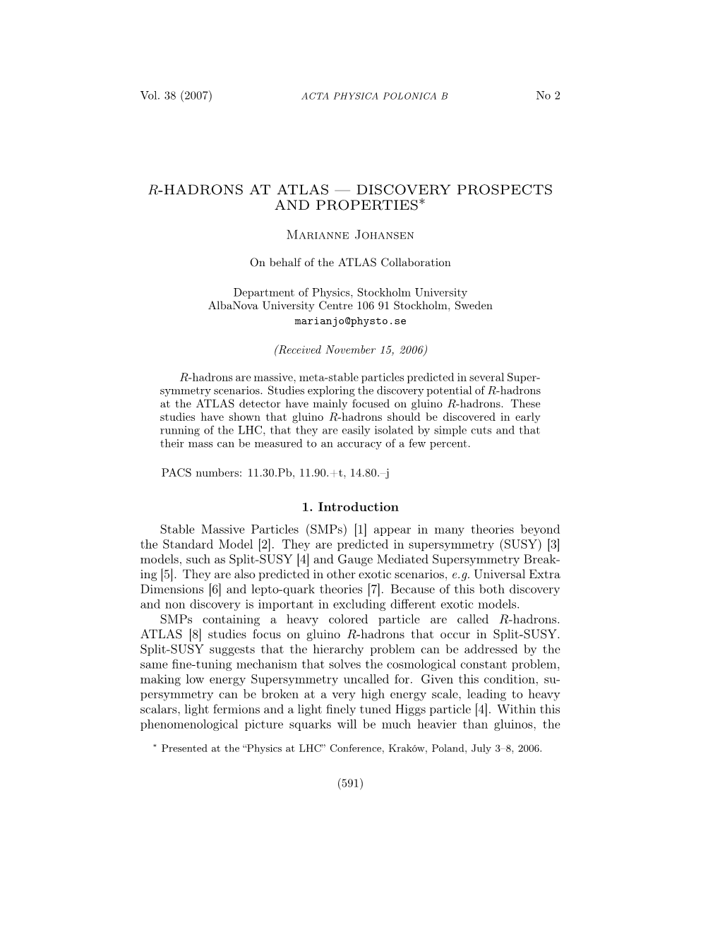 R-Hadrons at Atlas — Discovery Prospects and Properties∗