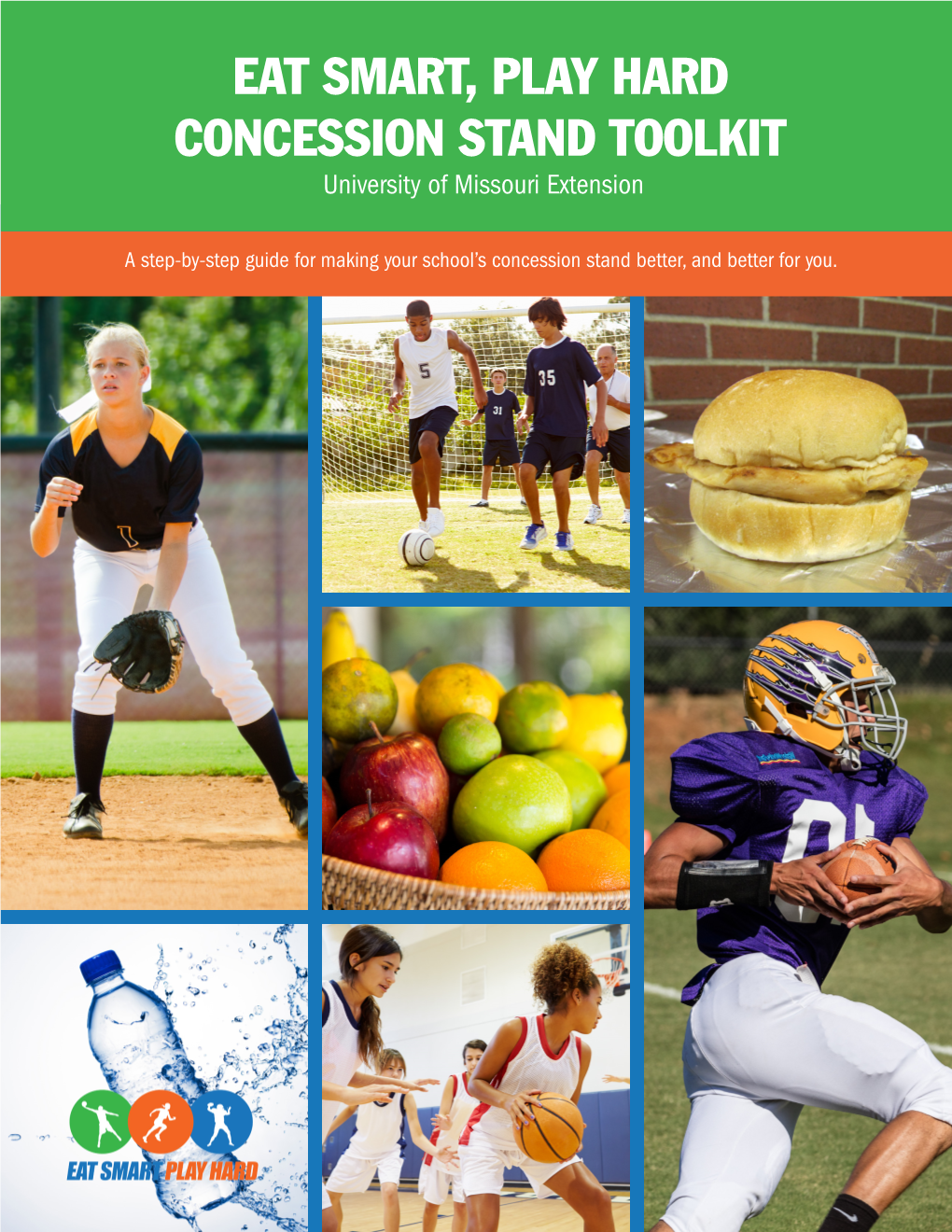 EAT SMART, PLAY HARD CONCESSION STAND TOOLKIT University of Missouri Extension