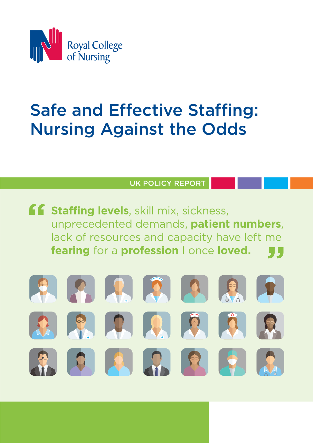 Safe and Effective Staffing: Nursing Against the Odds