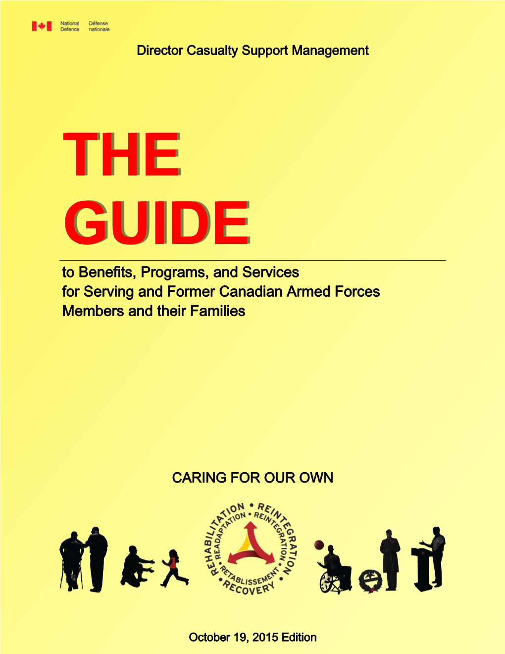 THE GUIDE to Benefits, Programs, and Services for Serving and Former Canadian Armed Forces Members and Their Families