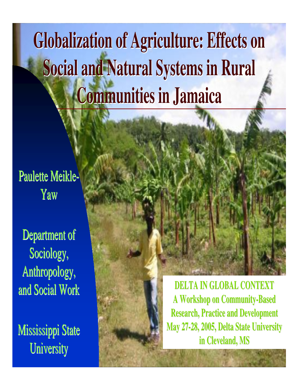 Effects on Social and Natural Systems in Rural Communities in Jamaica