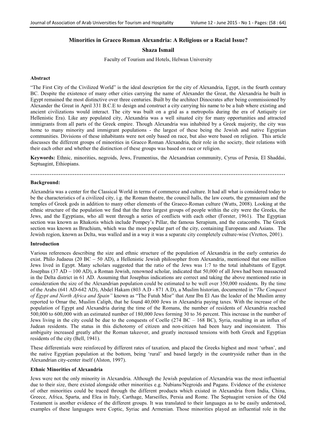 Minorities in Graeco Roman Alexandria: a Religious Or a Racial Issue? Shaza Ismail Faculty of Tourism and Hotels, Helwan University