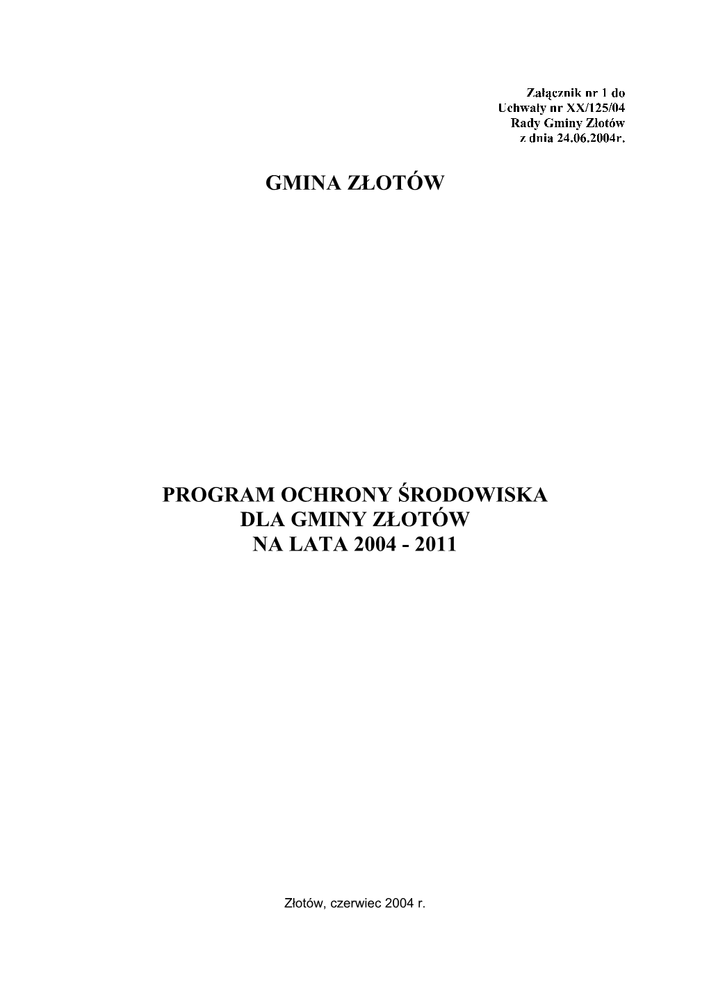 Złotów, Czerwiec 2004 R