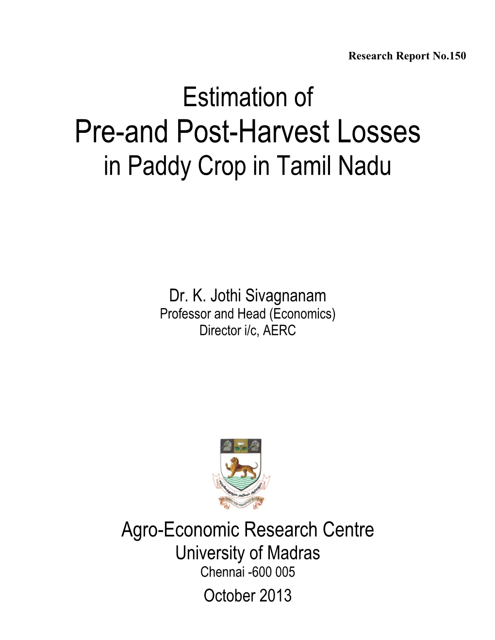 Pre-And Post-Harvest Losses in Paddy Crop in Tamil Nadu