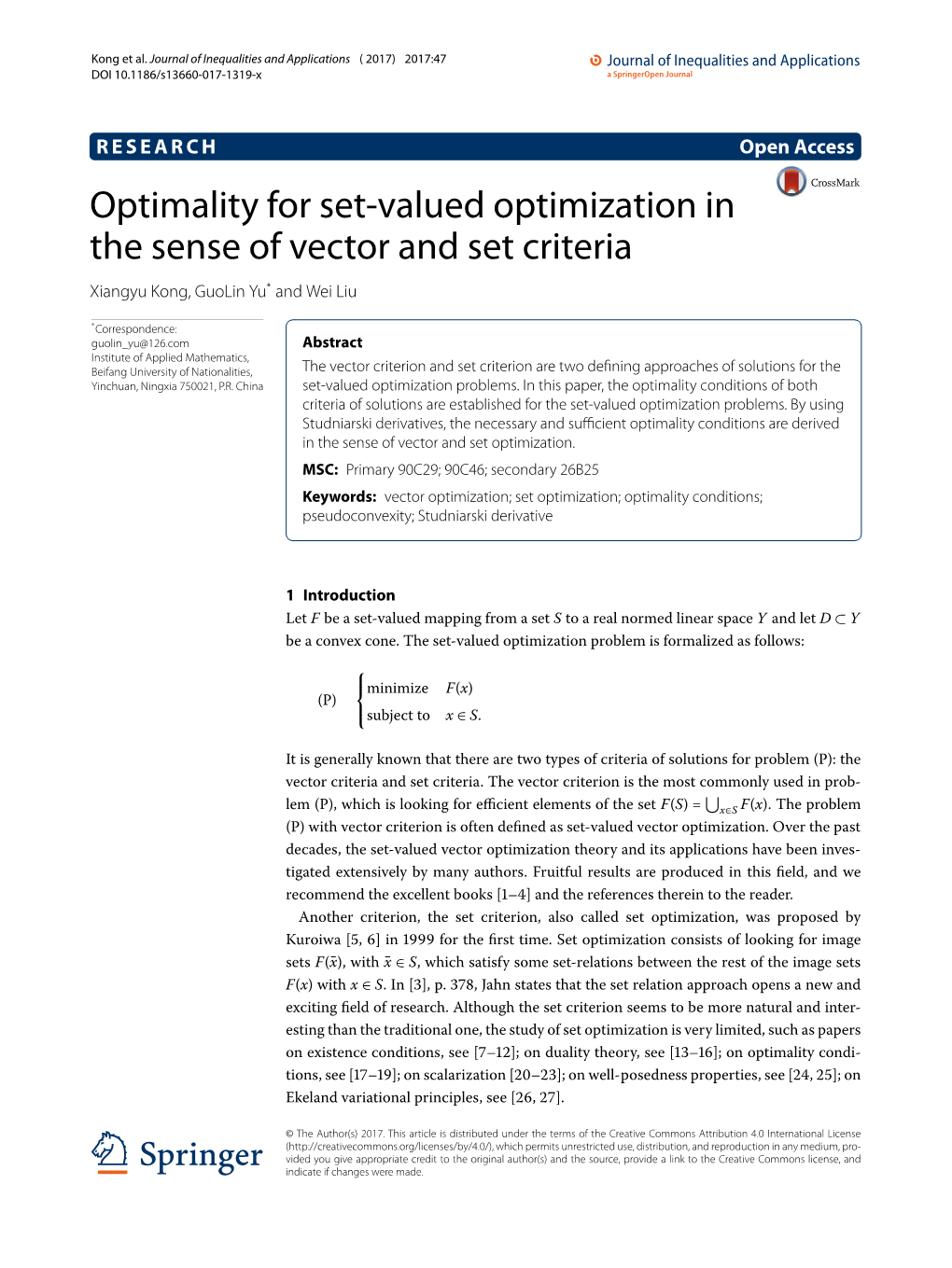 Optimality for Set-Valued Optimization in the Sense of Vector and Set Criteria Xiangyu Kong, Guolin Yu* and Wei Liu