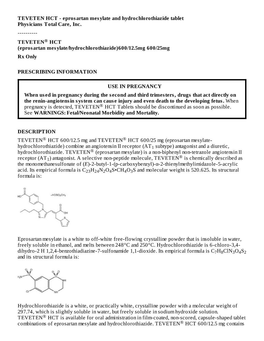 TEVETEN® HCT (Eprosartan Mesylate/Hydrochlorothiazide)600/12.5Mg 600/25Mg Rx Only