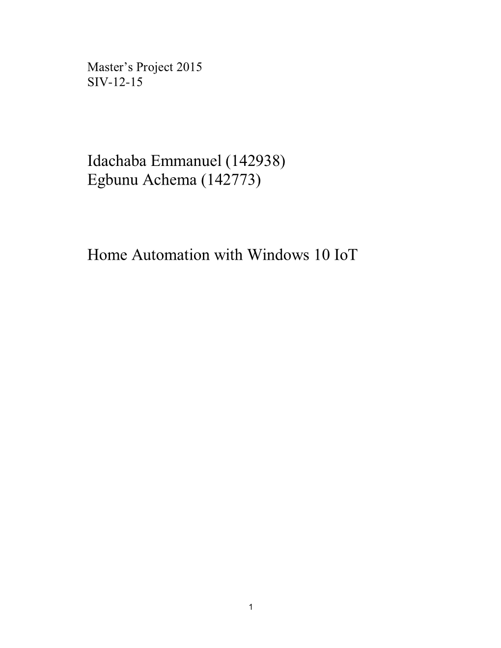 Idachaba Emmanuel (142938) Egbunu Achema (142773) Home Automation with Windows 10