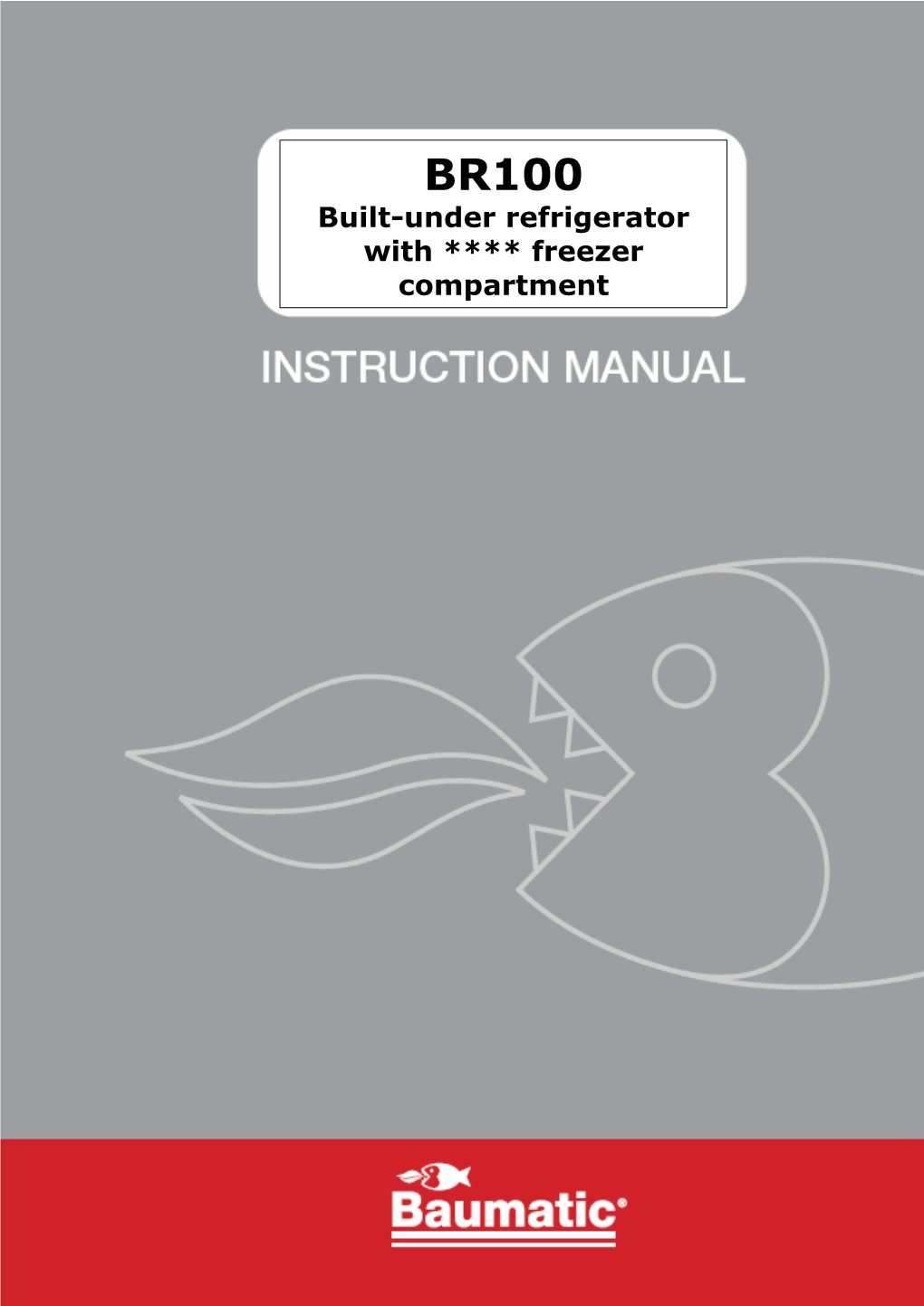 Built-Under Refrigerator with **** Freezer Compartment