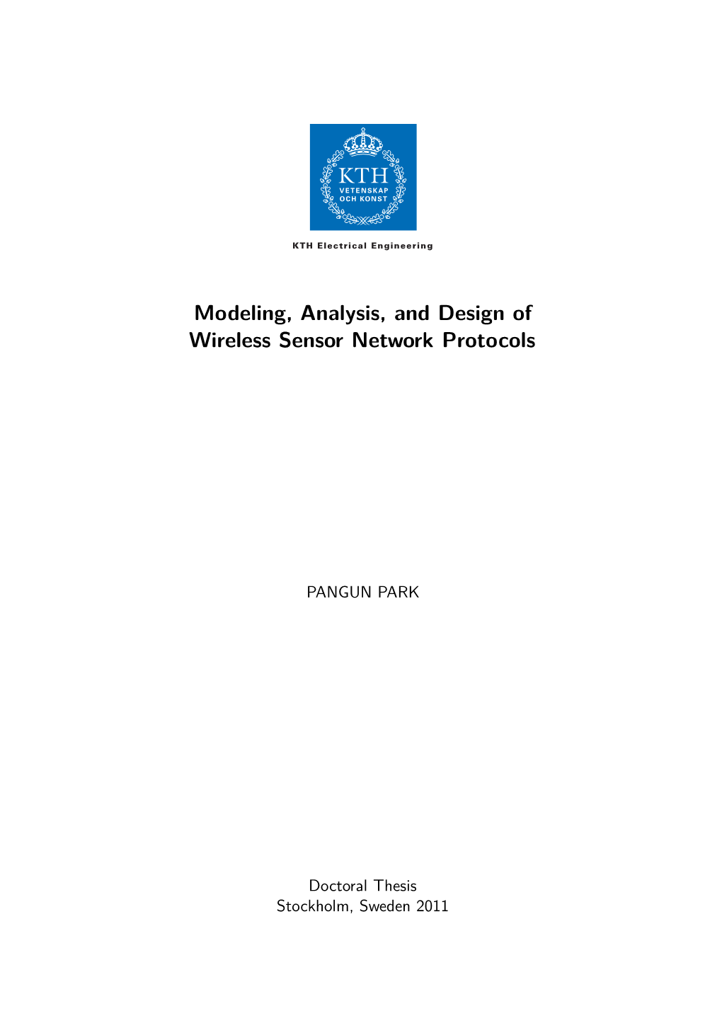 Modeling, Analysis, and Design of Wireless Sensor Network Protocols