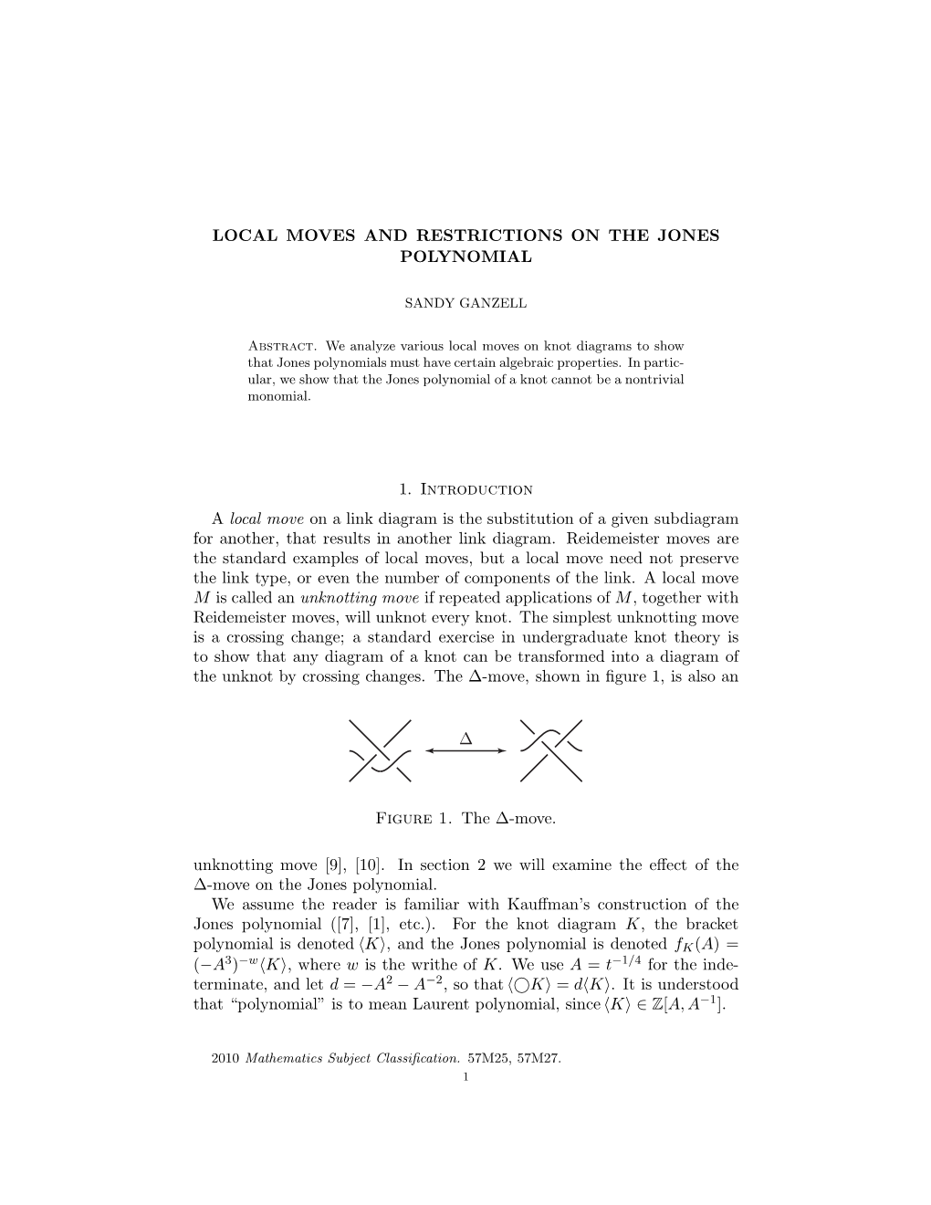 Local Moves and Restrictions on the Jones Polynomial 1