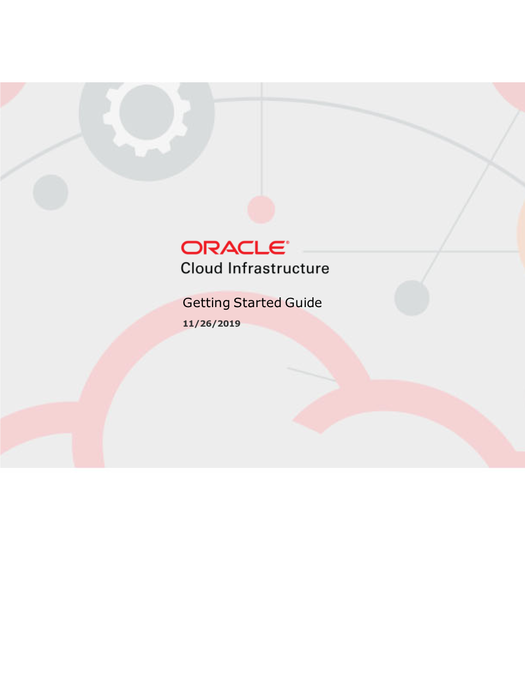 Oracle Cloud Infrastructure Getting Started Guide 4 Table of Contents