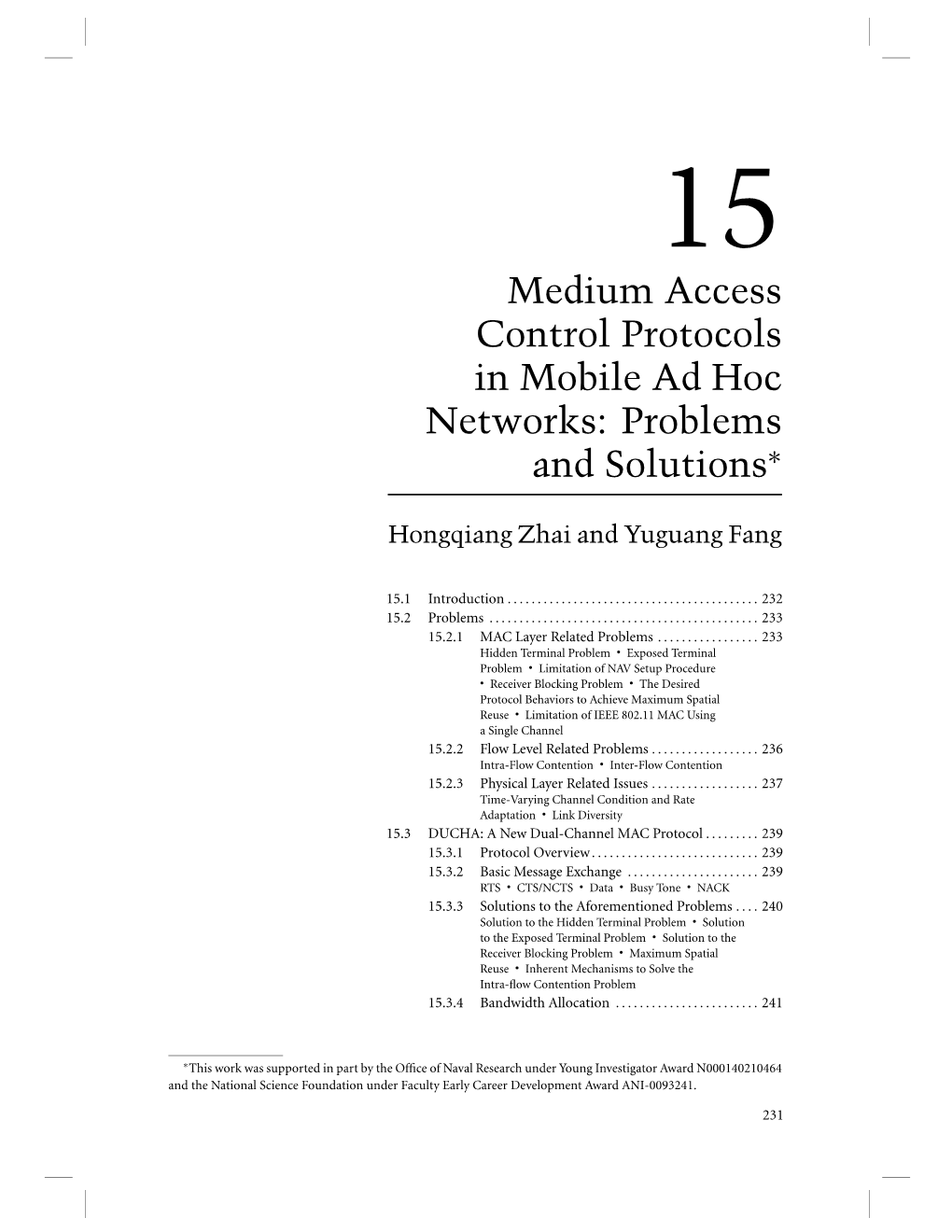 Medium Access Control Protocols in Mobile Ad Hoc Networks: Problems and Solutions∗