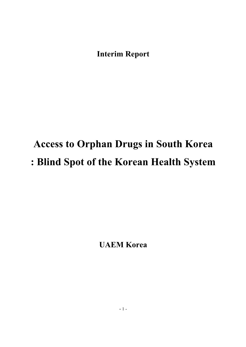 Access to Orphan Drugs in South Korea : Blind Spot of the Korean Health System