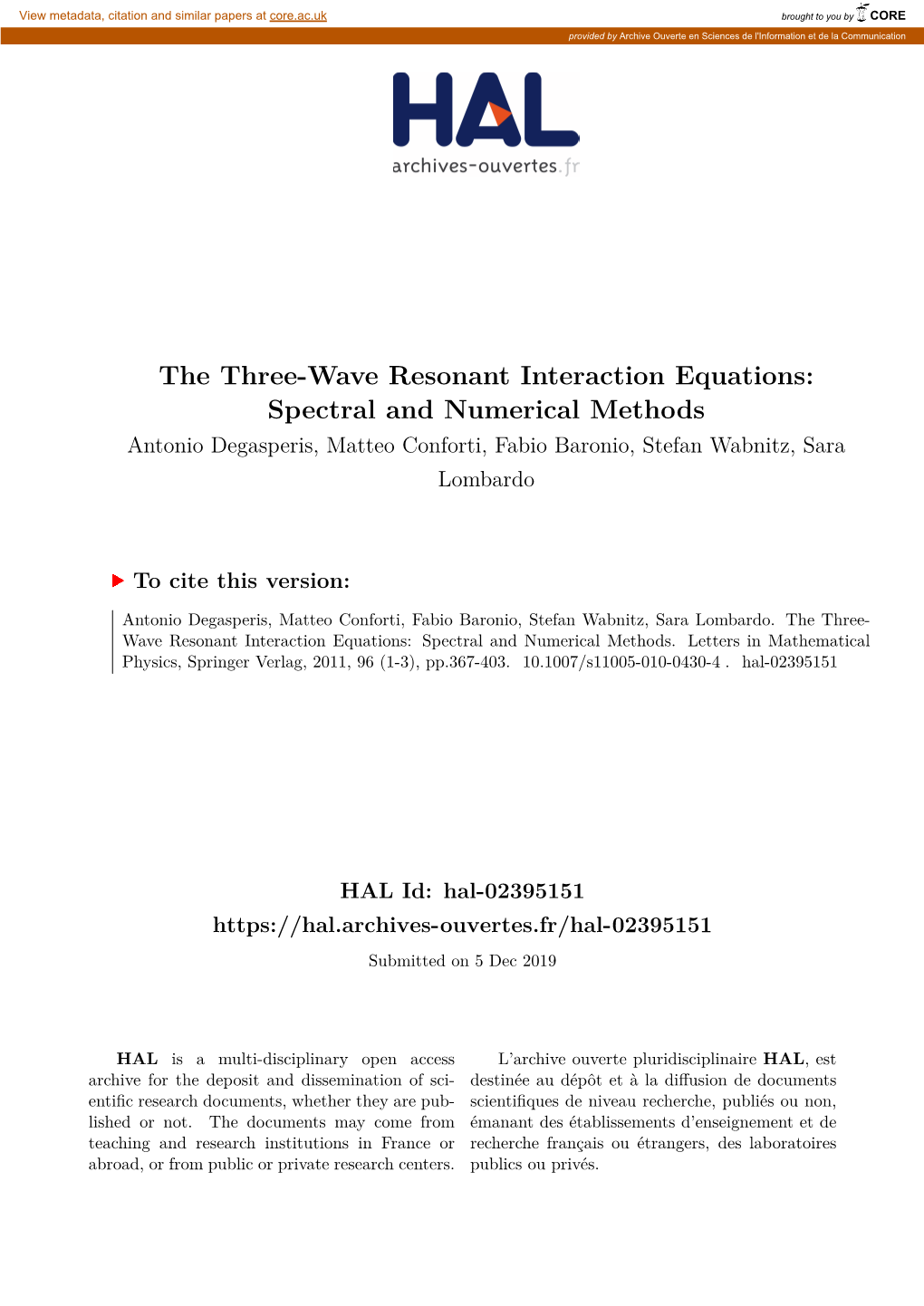 The Three-Wave Resonant Interaction Equations: Spectral and Numerical Methods Antonio Degasperis, Matteo Conforti, Fabio Baronio, Stefan Wabnitz, Sara Lombardo