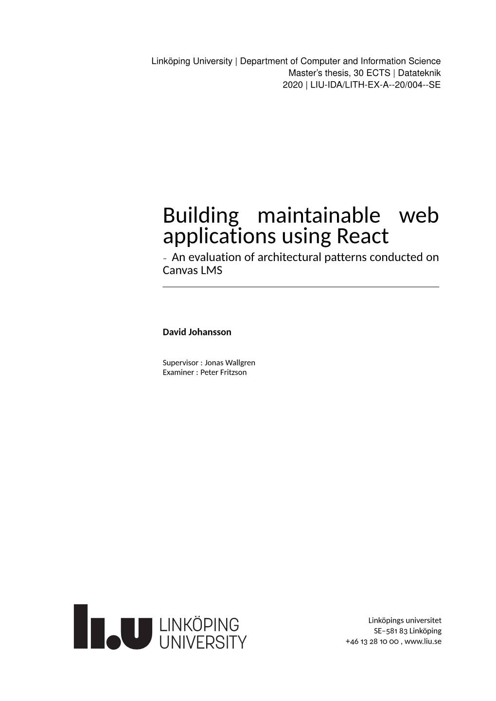 Building Maintainable Web Applications Using React – an Evaluation of Architectural Patterns Conducted on Canvas LMS