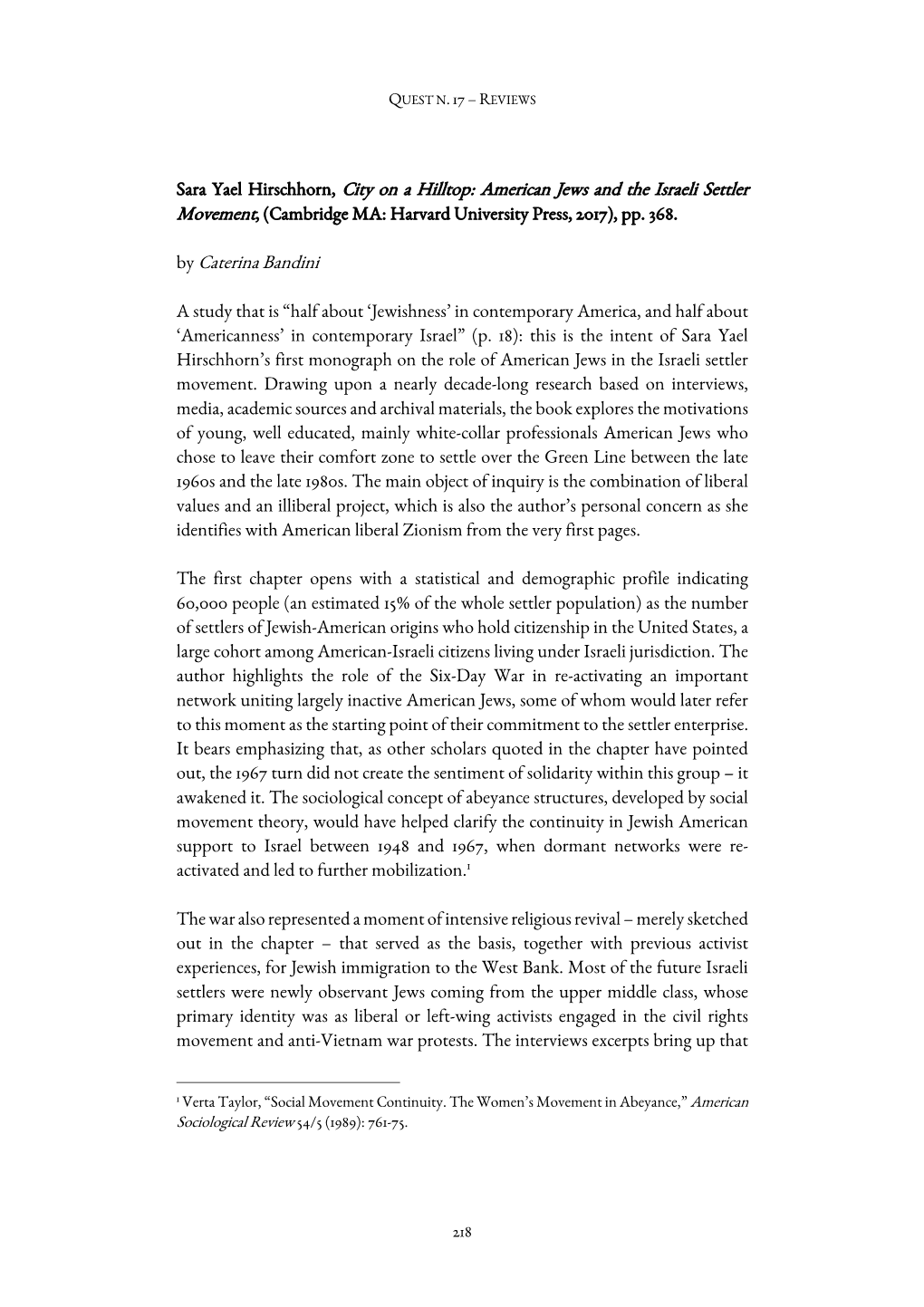 Sara Yael Hirschhorn, City on a Hilltop: American Jews and the Israeli Settler Movement, (Cambridge MA: Harvard University Press, 2017), Pp