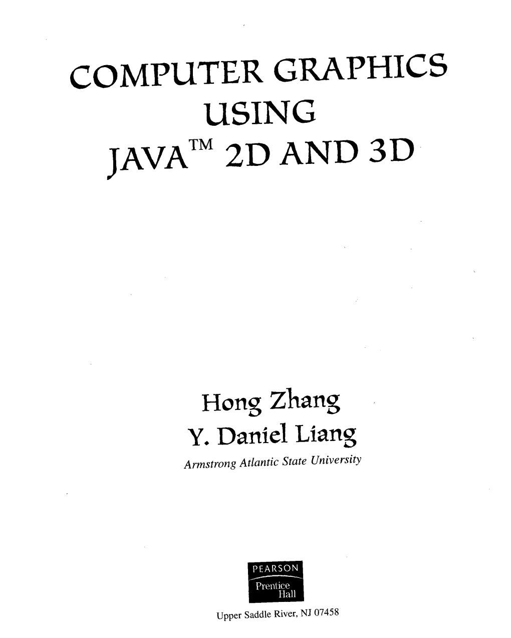 Computer Graphics Using Java™ 2D and 3D