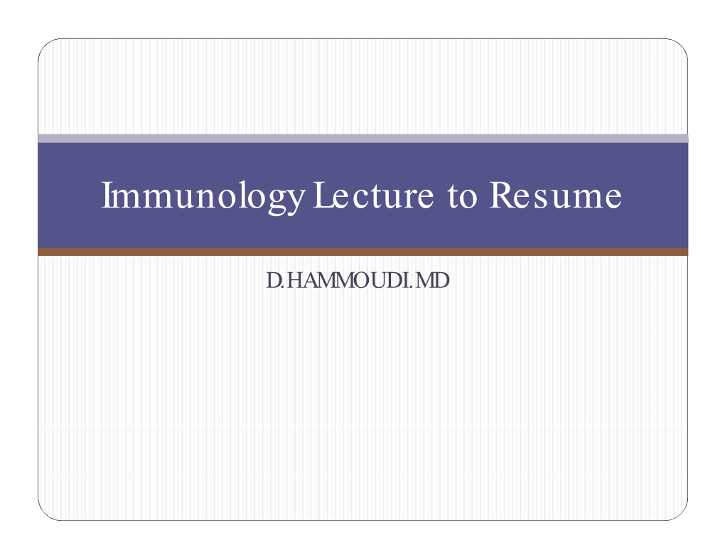 Immunology Lecture to Resume