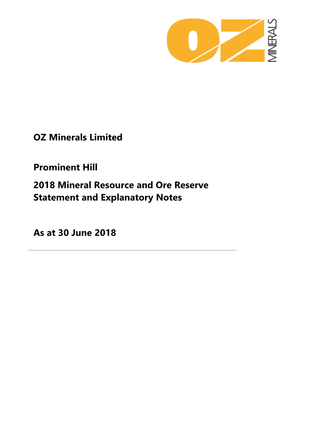 Prominent Hill Mineral Resource and Ore Reserve Statement As at 30