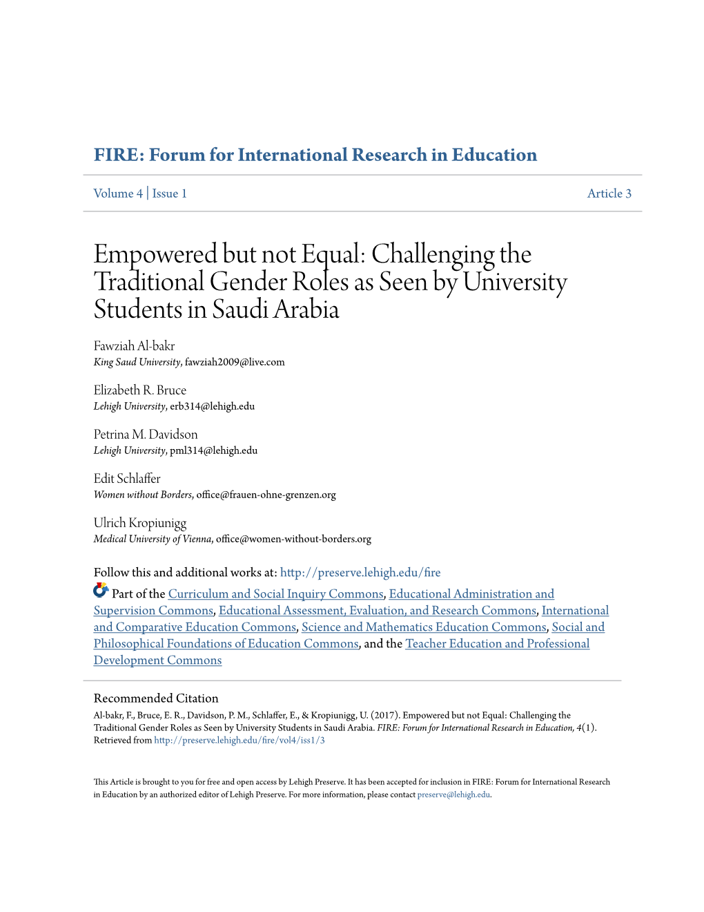 Challenging the Traditional Gender Roles As Seen by University Students in Saudi Arabia Fawziah Al-Bakr King Saud University, Fawziah2009@Live.Com