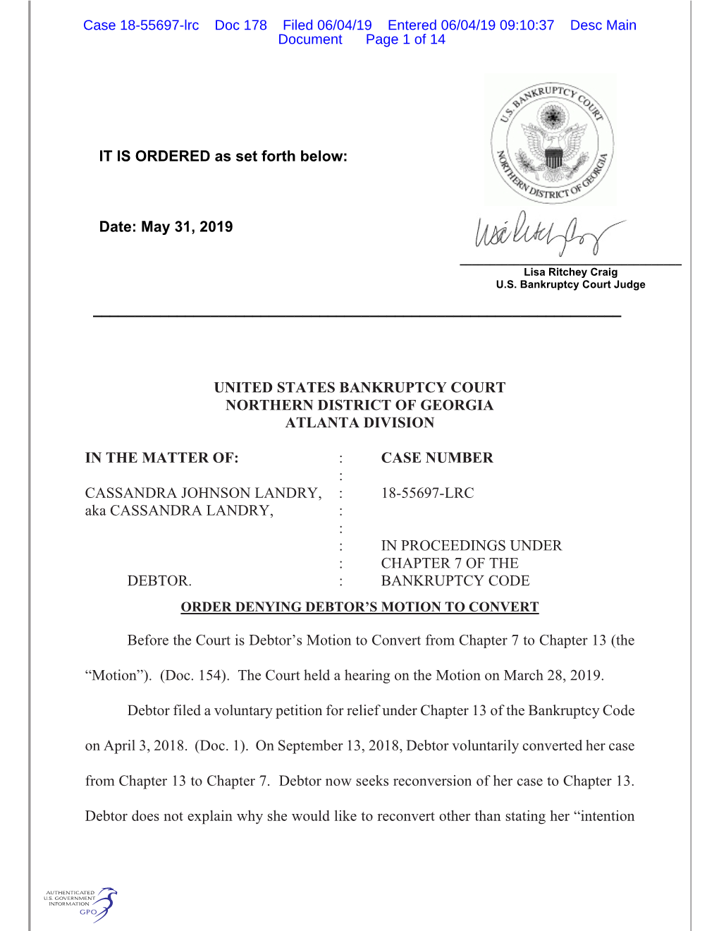 CASSANDRA JOHNSON LANDRY, : 18-55697-LRC Aka CASSANDRA LANDRY, : : : in PROCEEDINGS UNDER : CHAPTER 7 of the DEBTOR